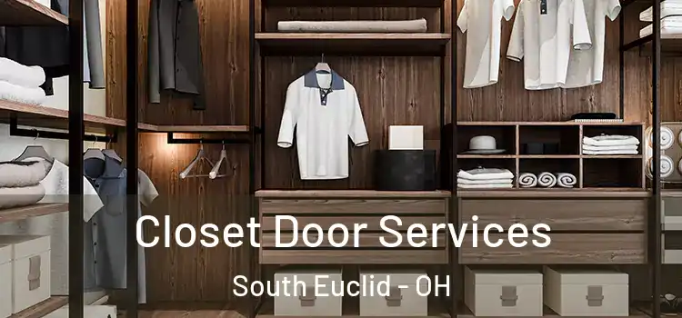  Closet Door Services South Euclid - OH